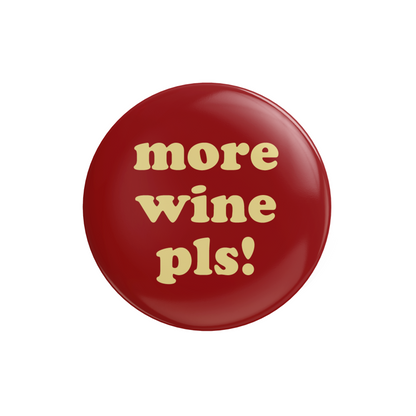 More Wine